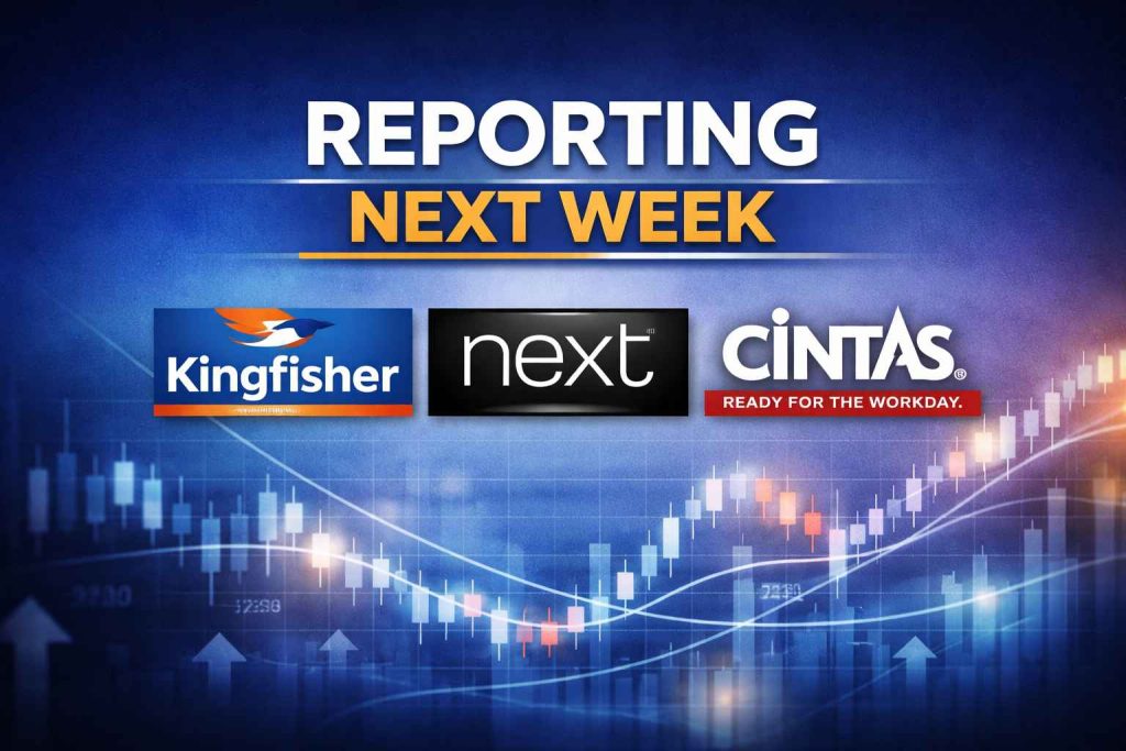 Coming next week: Kingfisher, Next and Cintas