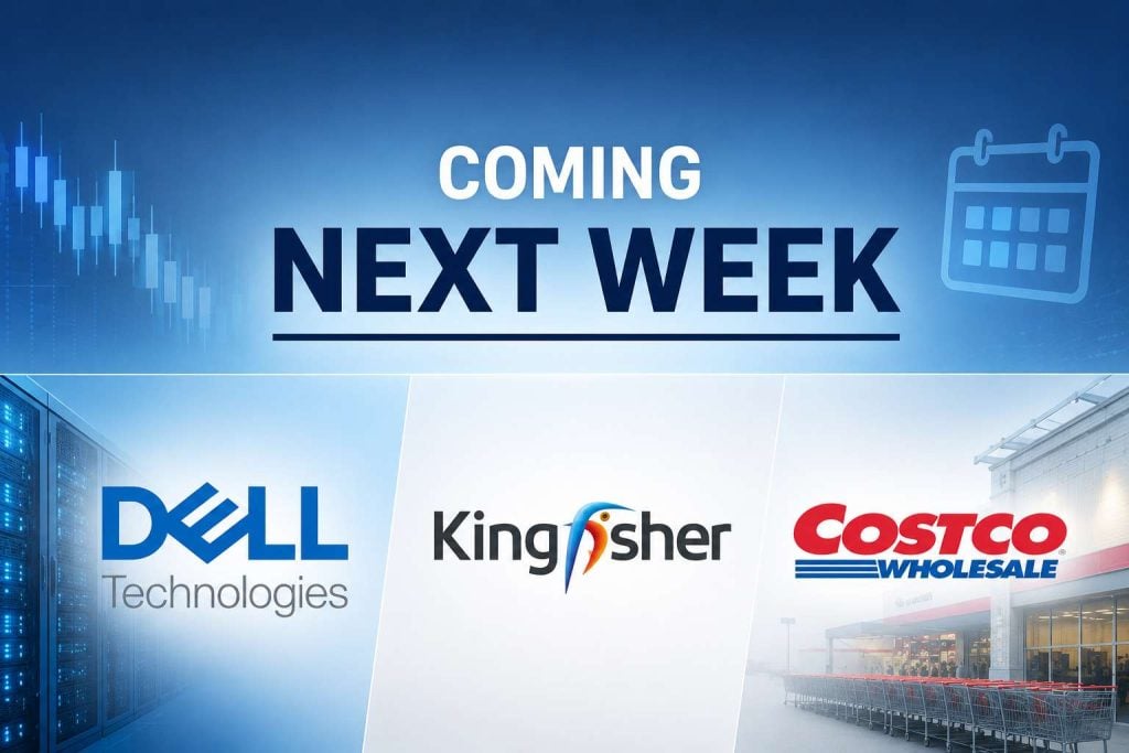 Coming next week: Dell Technologies, Kingfisher, Costco