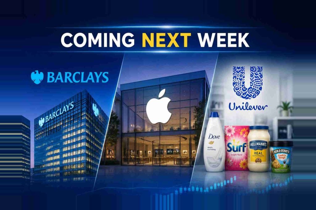 Coming next week: Barclays, Apple and Unilever